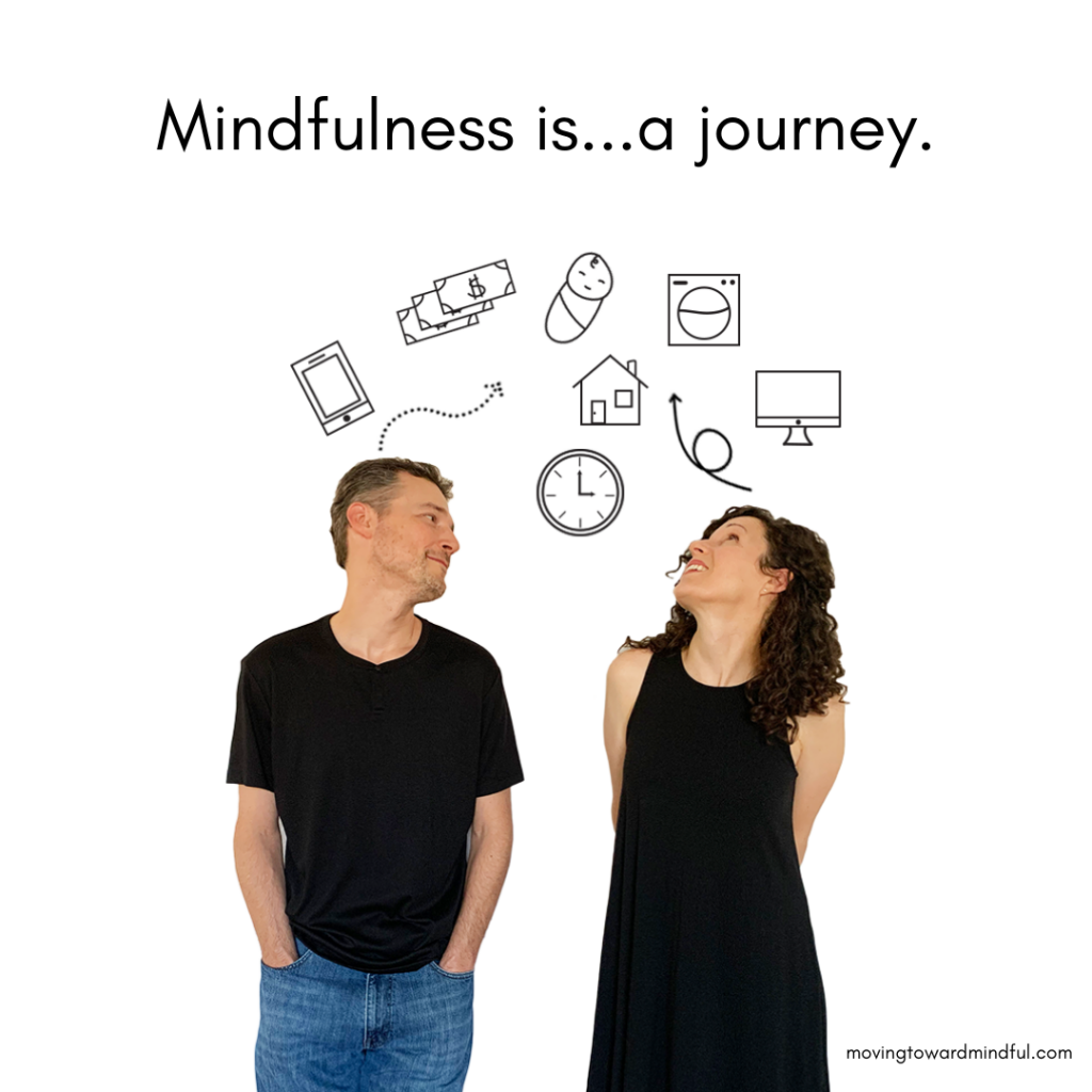 Moving Toward Mindful